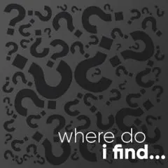 Where do I find…